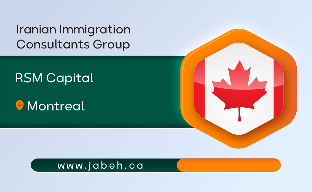 RSM Capital Iranian Immigration Consultants Group in Montreal