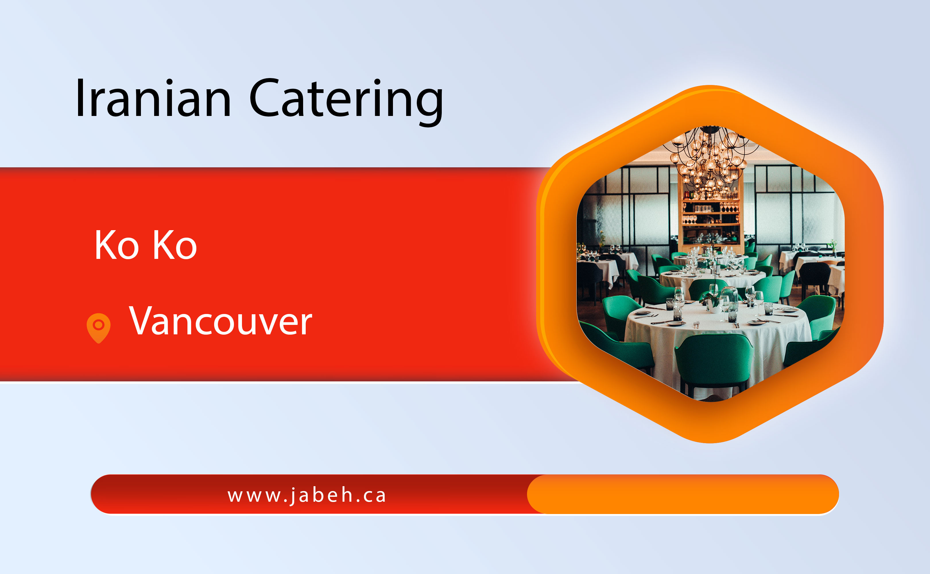Ko Ko Iranian catering in Vancouver