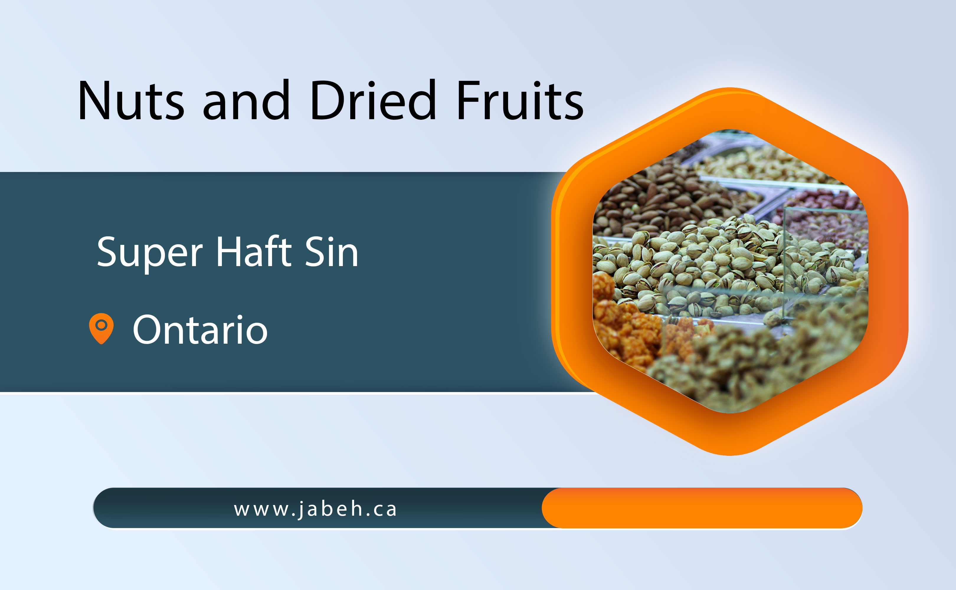 Iranian nuts and dried fruits Super Haftsin in Ontario