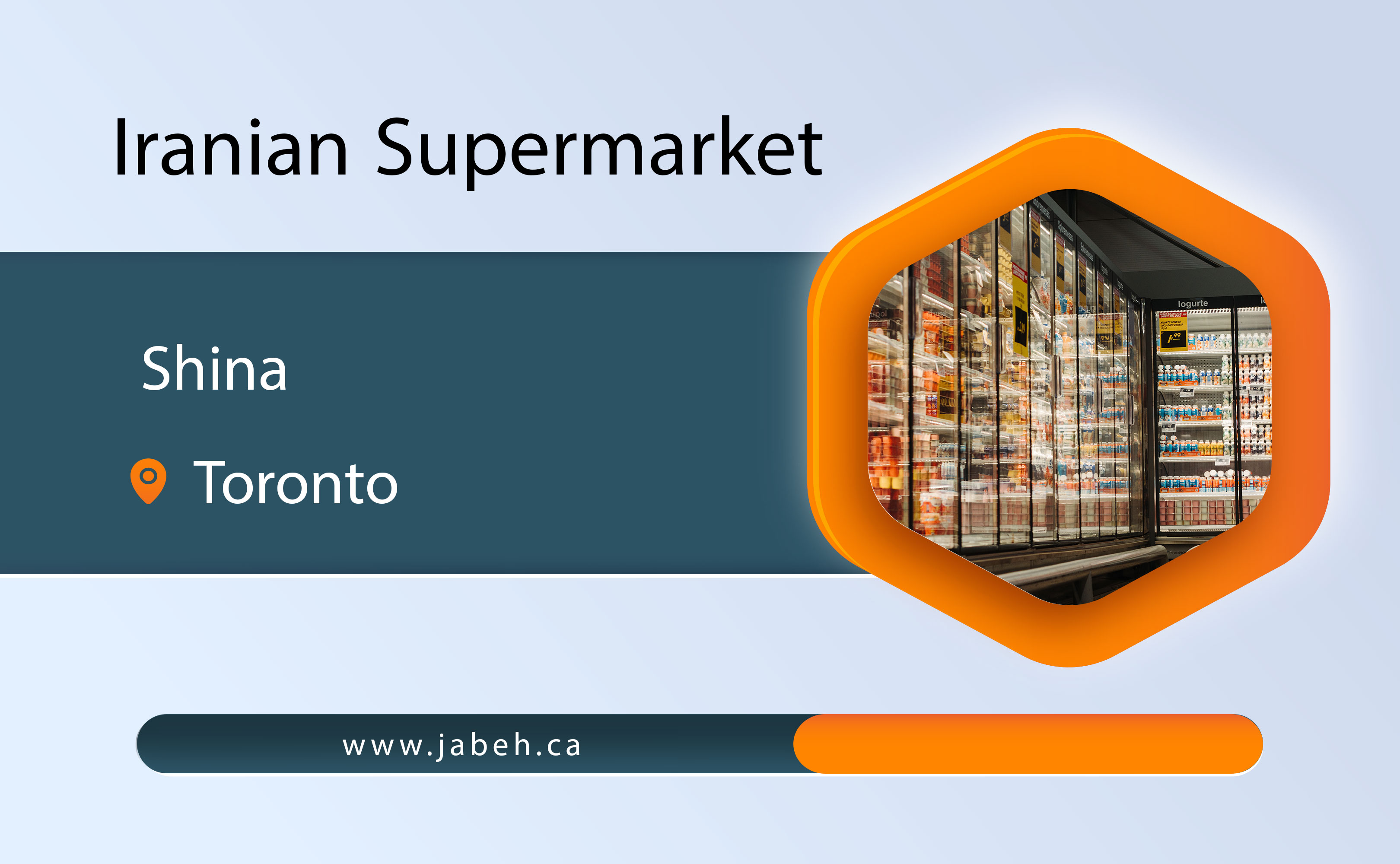 Sheena Iranian supermarket in Toronto