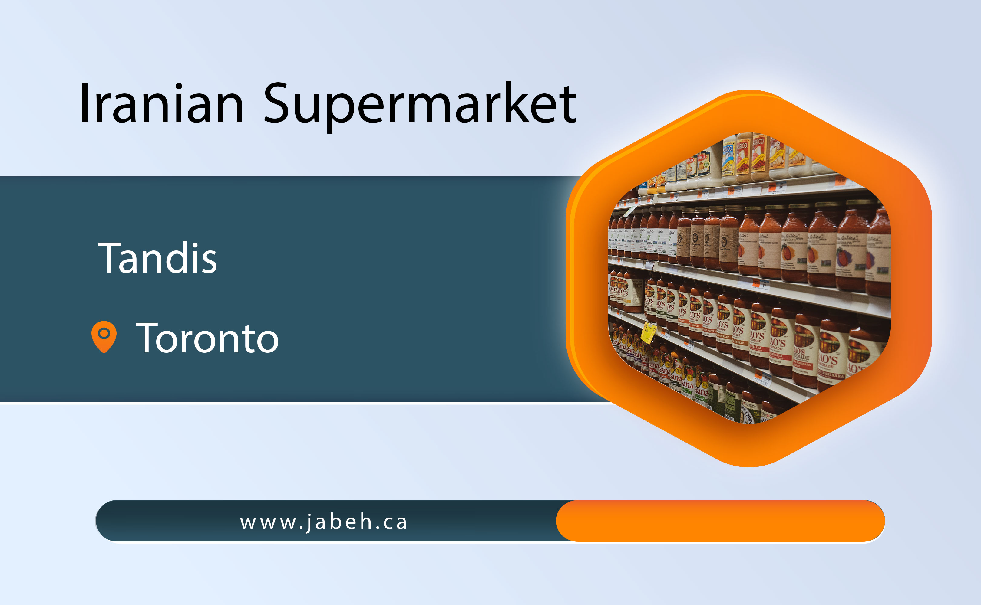 Tandis Iranian supermarket in Toronto