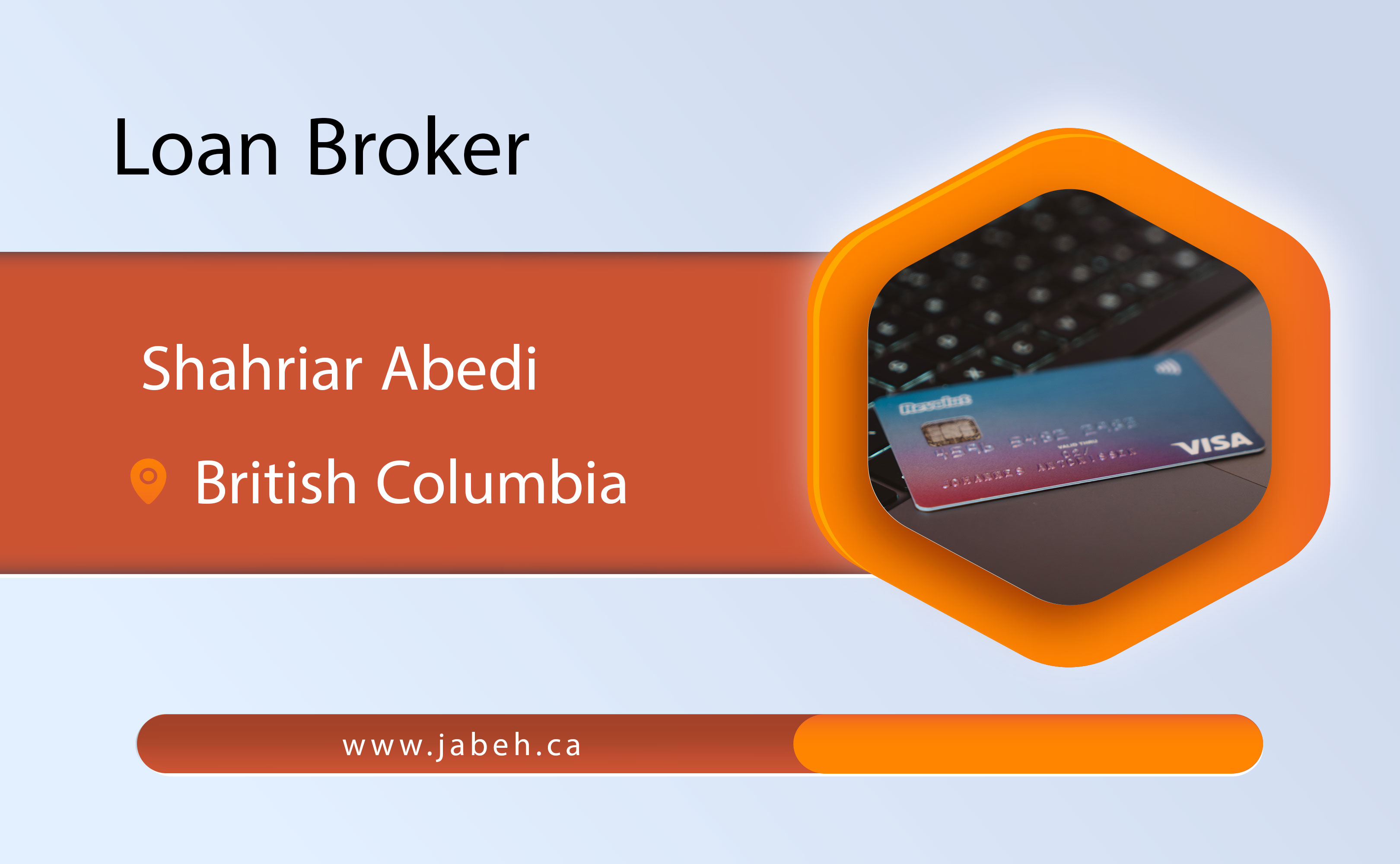 Shahriar Abedi loan broker in British Columbia